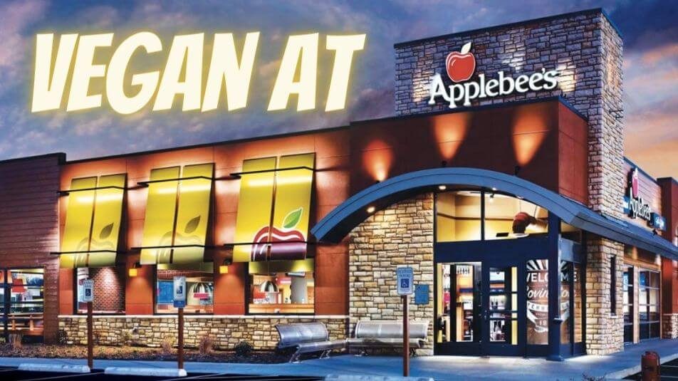 Eating Vegan At Applebees Vegan Unlocked